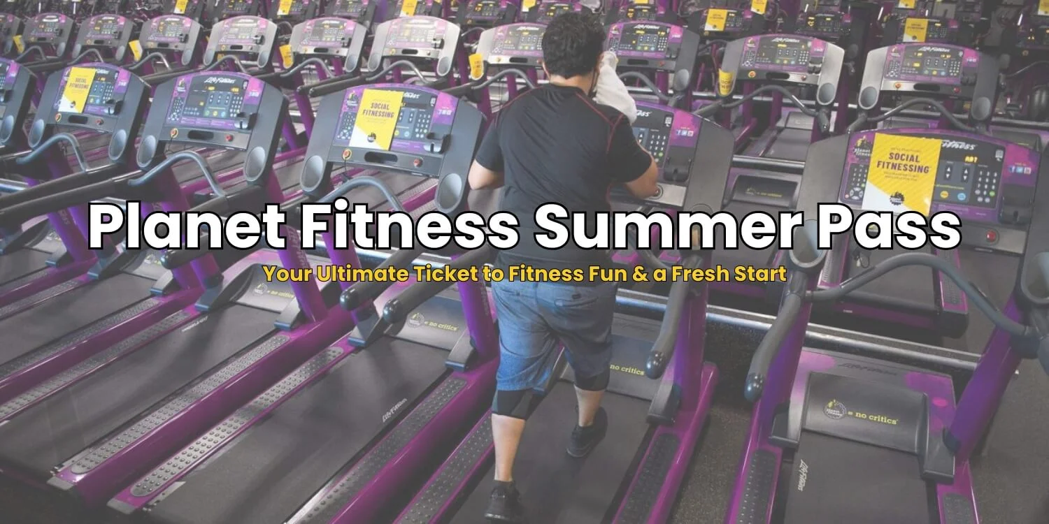 planet fitness summer pass​