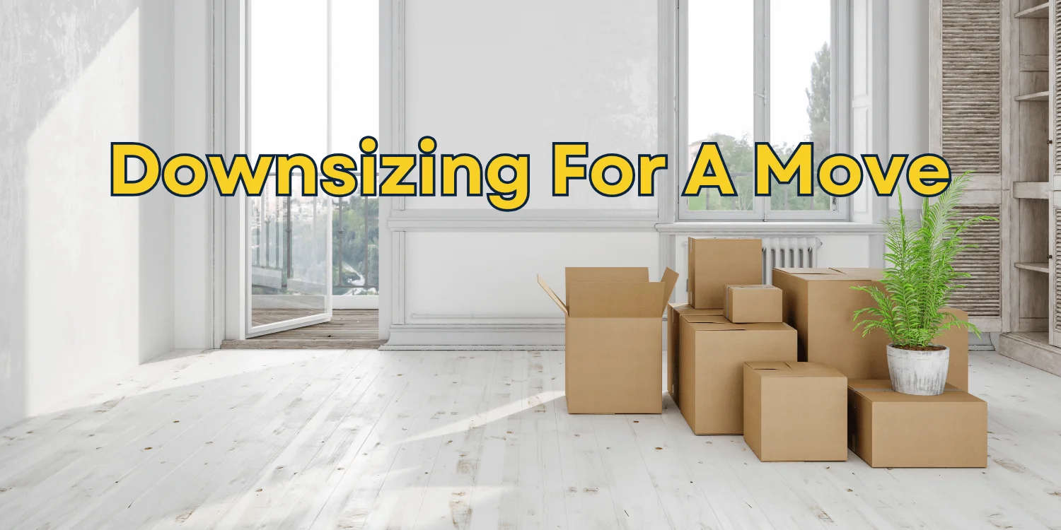 downsizing for a move